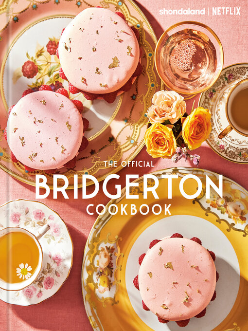 Title details for The Official Bridgerton Cookbook by Regula Ysewijn - Available